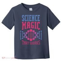 Science Magic That Works Toddler T-Shirt thumb 0