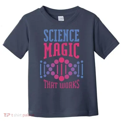 Science Magic That Works Toddler T-Shirt