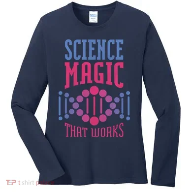 Science Magic That Works Women's Long Sleeve Shirt