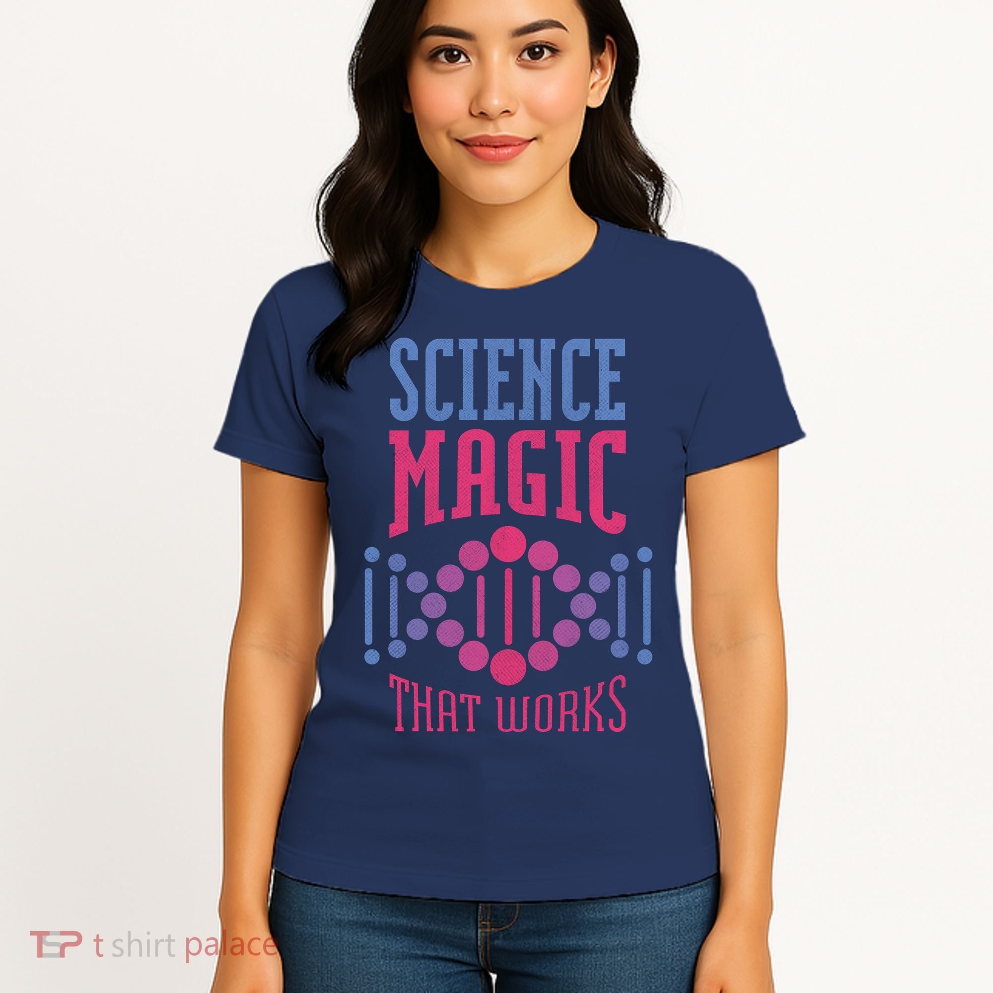 Science Magic That Works Women's T-Shirt