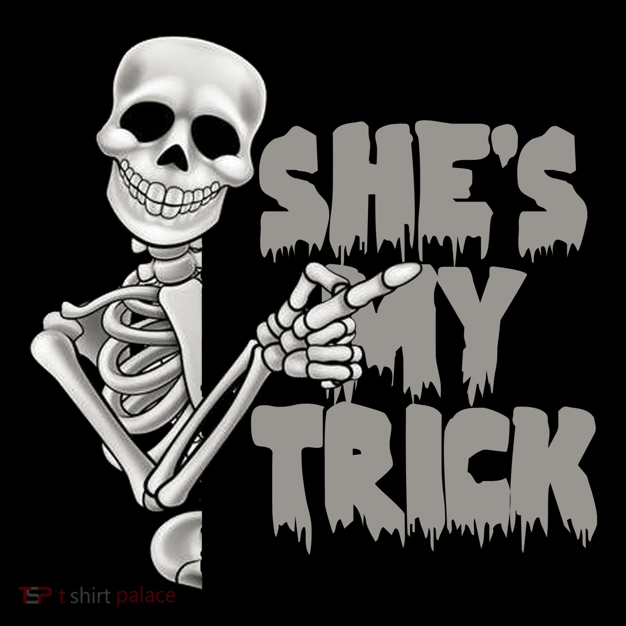 She's My Trick T-Shirt