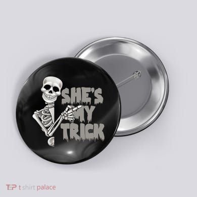 She's My Trick Button