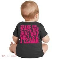 Spank Me That's The Only Way I Learn Funny Saying Baby Bodysuit thumb 1