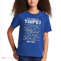 Stop Moving To Taipei We Full Taiwan Funny Taiwanese Humor Gift Kids T-Shirt thumb 2