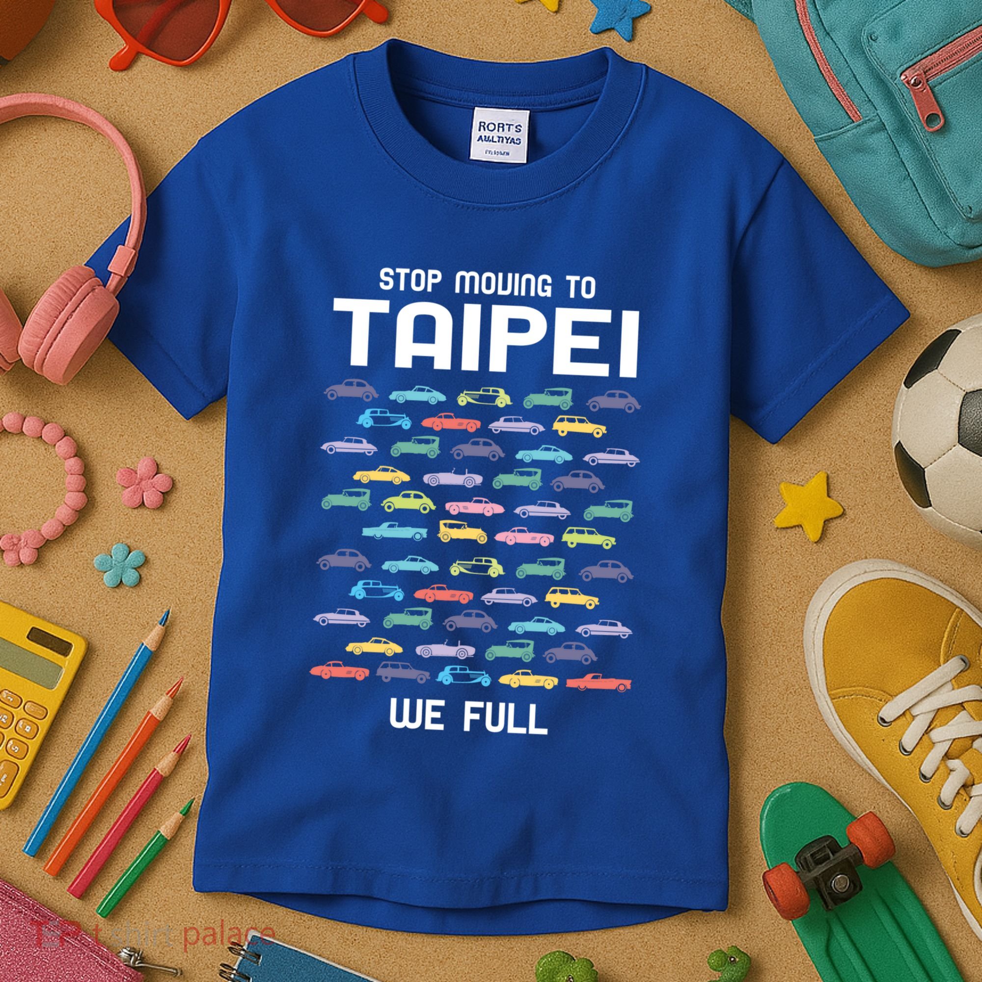 Stop Moving To Taipei We Full Taiwan Funny Taiwanese Humor Gift Kids T-Shirt