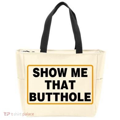 Show Me That Butthole Tote Bag