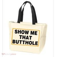 Show Me That Butthole Tote Bag thumb 3
