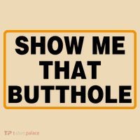 Show Me That Butthole Tote Bag thumb 4
