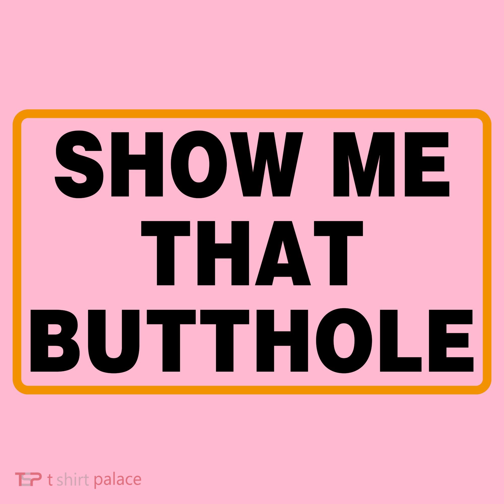 Show Me That Butthole Coaster