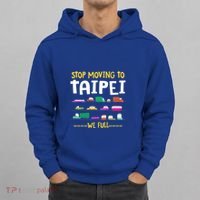 Stop Moving To Taipei We Full Taiwan Traffic Taiwanese Gift Hoodie thumb 0