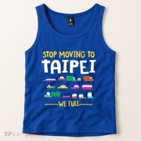 Stop Moving To Taipei We Full Taiwan Traffic Taiwanese Gift Tank Top thumb 2