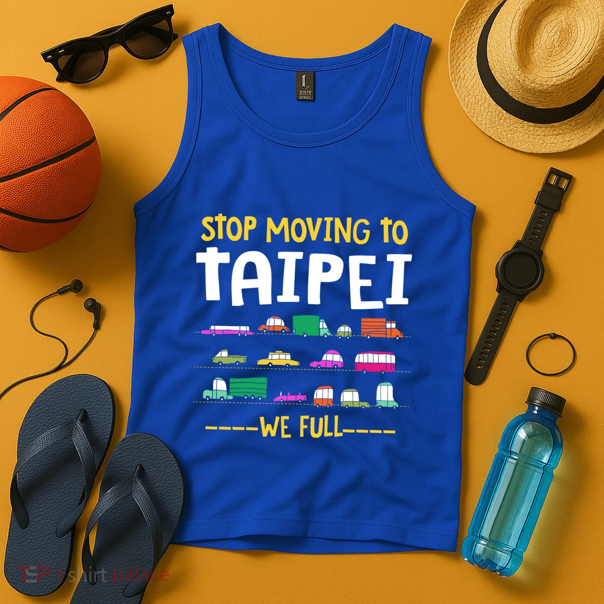 Stop Moving To Taipei We Full Taiwan Traffic Taiwanese Gift Tank Top