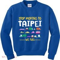 Stop Moving To Taipei We Full Taiwan Traffic Taiwanese Gift Kids Sweatshirt thumb 0