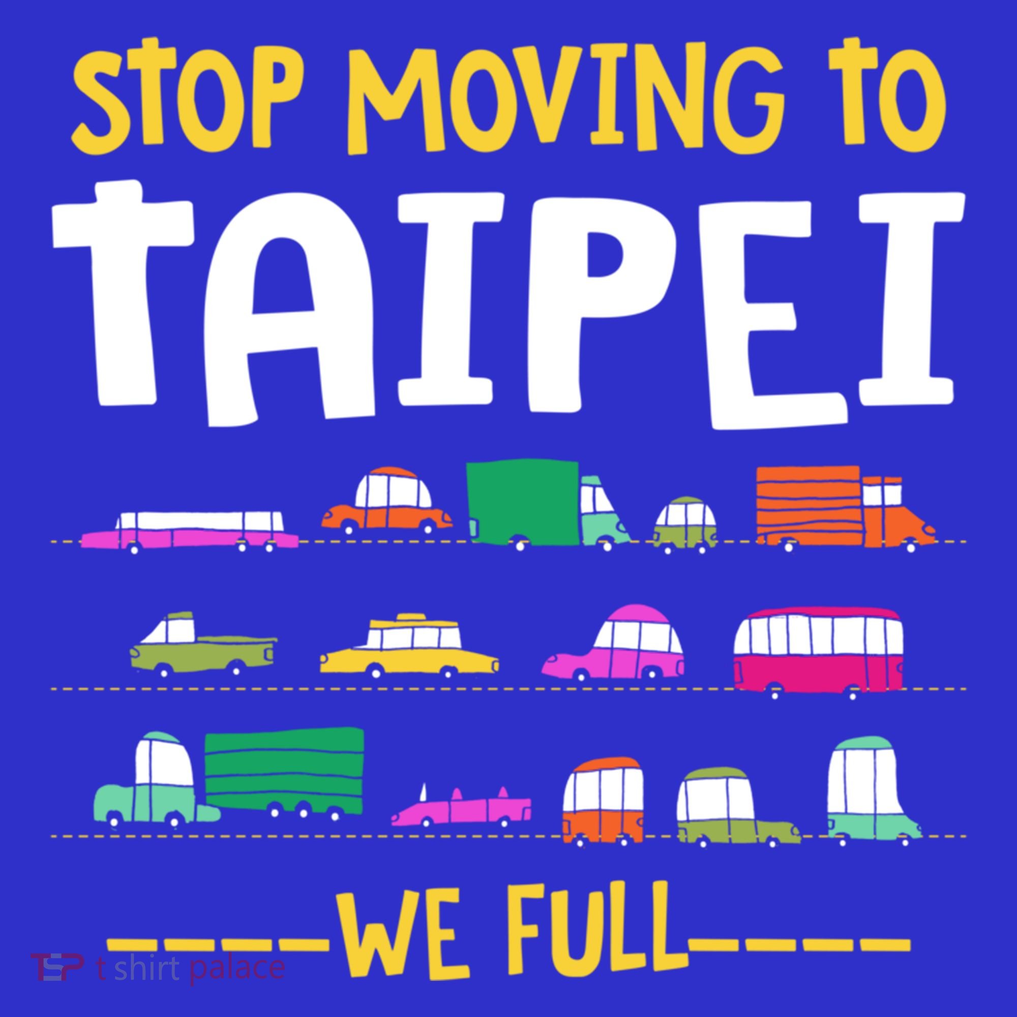 Stop Moving To Taipei We Full Taiwan Traffic Taiwanese Gift Kids Sweatshirt