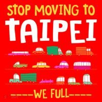 Stop Moving To Taipei We Full Taiwan Traffic Taiwanese Gift Santa Hat thumb 1