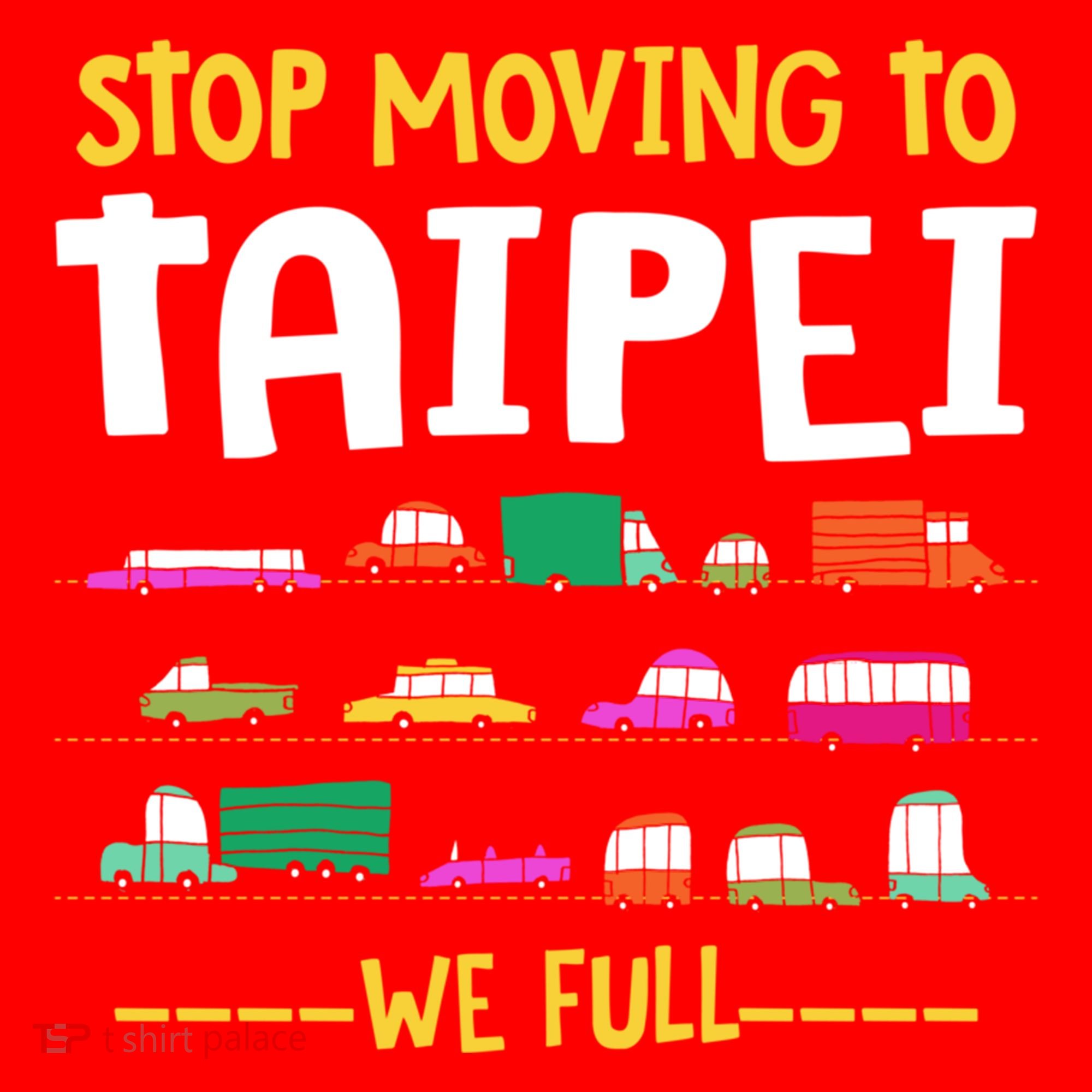 Stop Moving To Taipei We Full Taiwan Traffic Taiwanese Gift Santa Hat