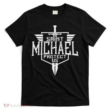 Saint Michael The Archangel Protect Us Catholic T-Shirt