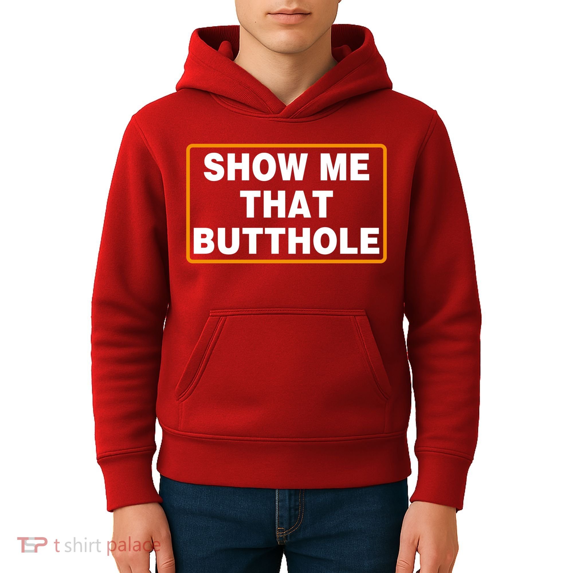 Show Me That Butthole Kids Hoodie