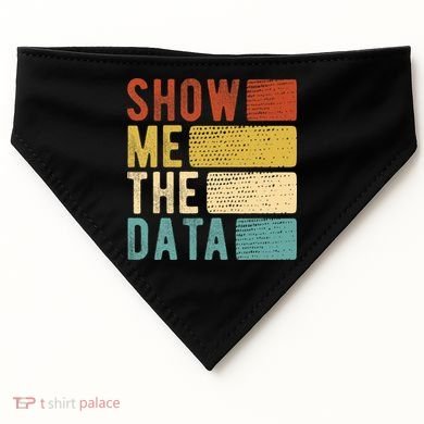 Show Me The Data Data Scientist Data Analyst USA-Made Doggie Bandana