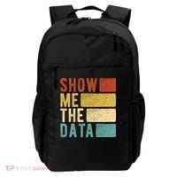 Show Me The Data Data Scientist Data Analyst Backpack thumb 0