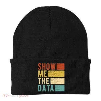 Show Me The Data Data Scientist Data Analyst Beanie