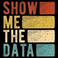 Show Me The Data Data Scientist Data Analyst Ornament thumb 1