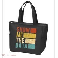 Show Me The Data Data Scientist Data Analyst Tote Bag thumb 3