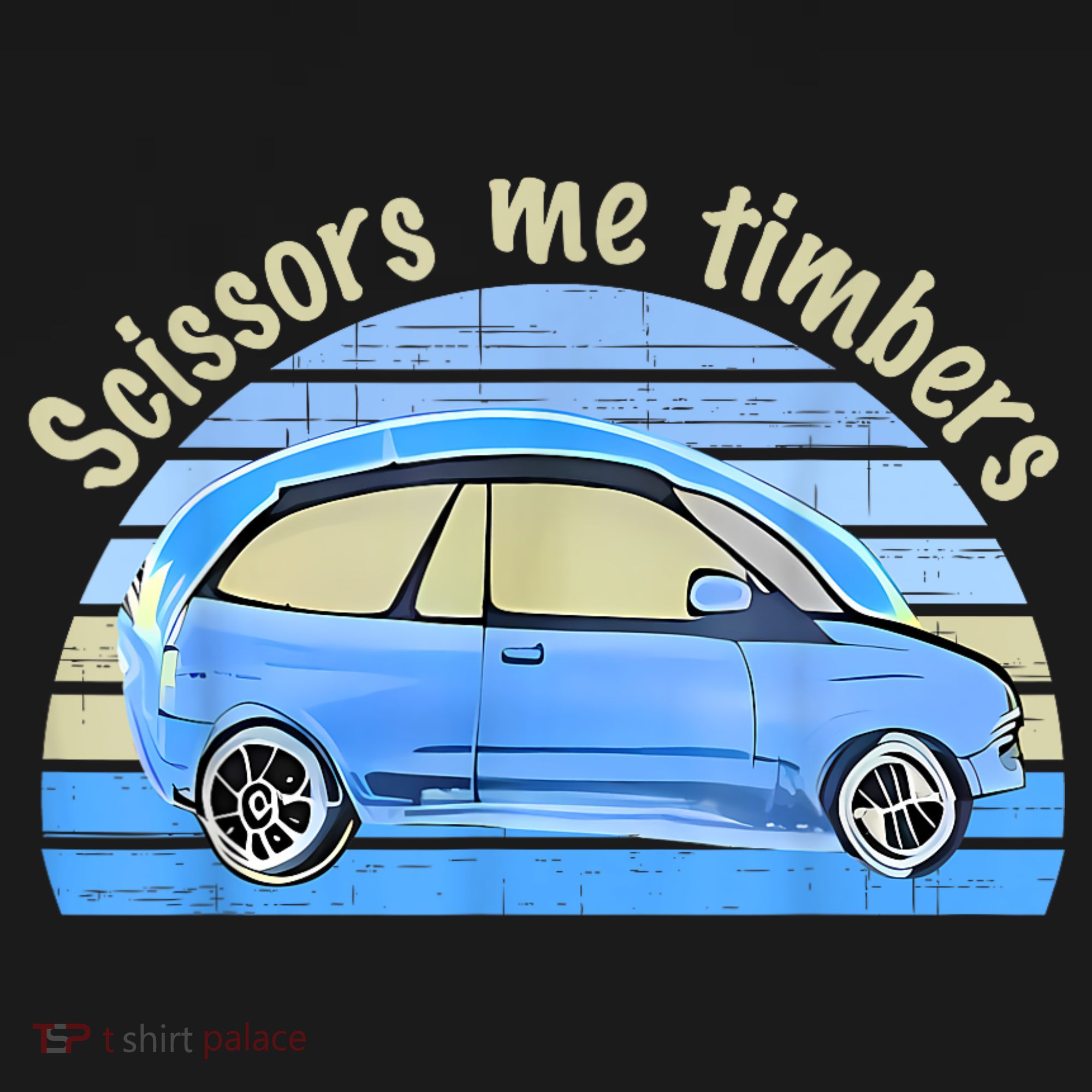 Scissors Me Timbers Funny Car Hoodie