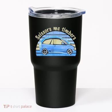 Scissors Me Timbers Funny Car Tumbler