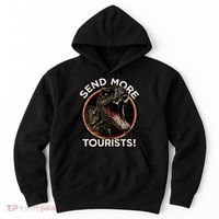 Send More Tourists! Funny T-Rex  Hoodie thumb 0