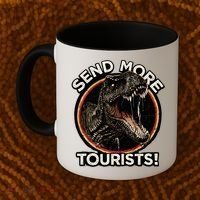 Send More Tourists! Funny T-Rex  Coffee Mug thumb 2