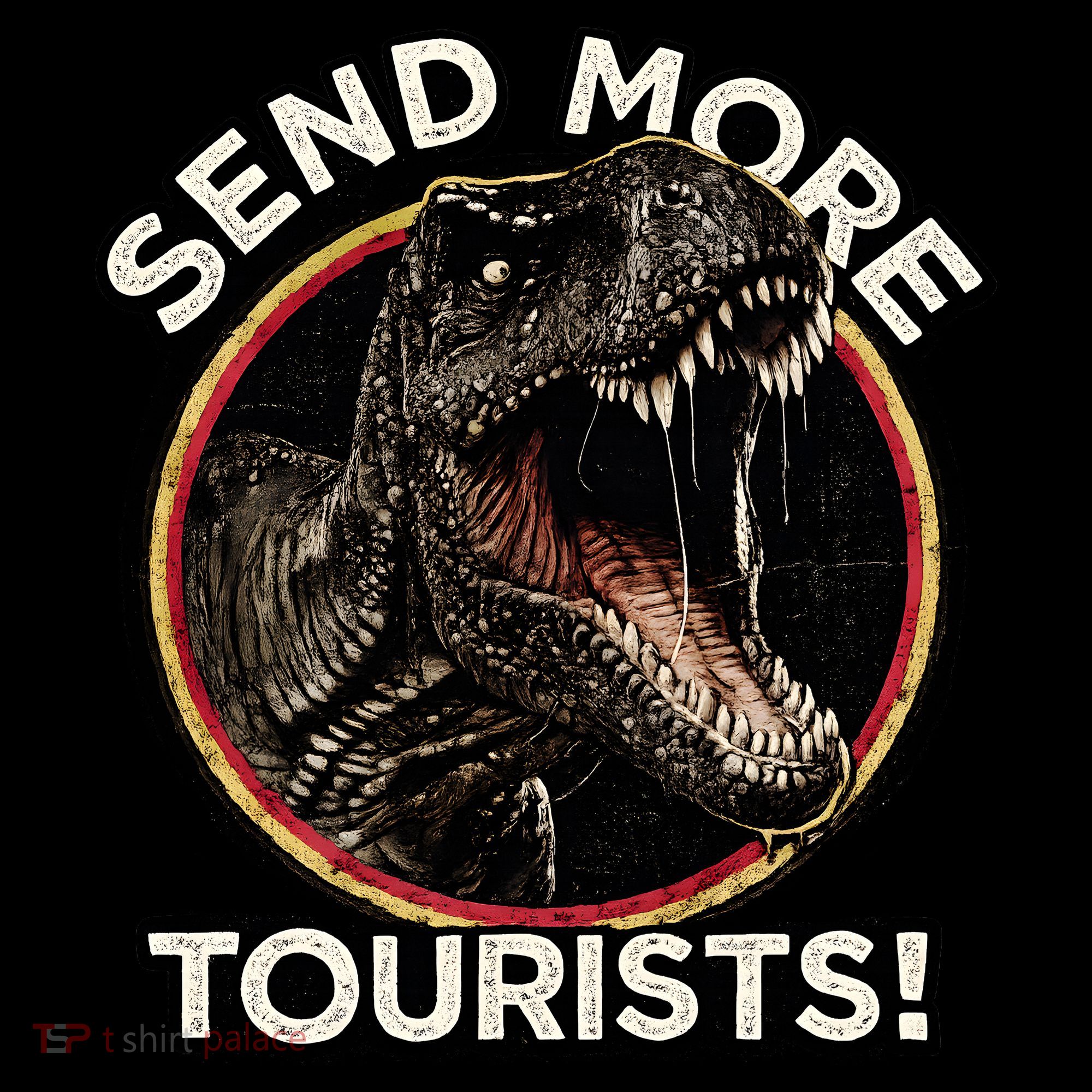 Send More Tourists! Funny T-Rex  Coffee Mug