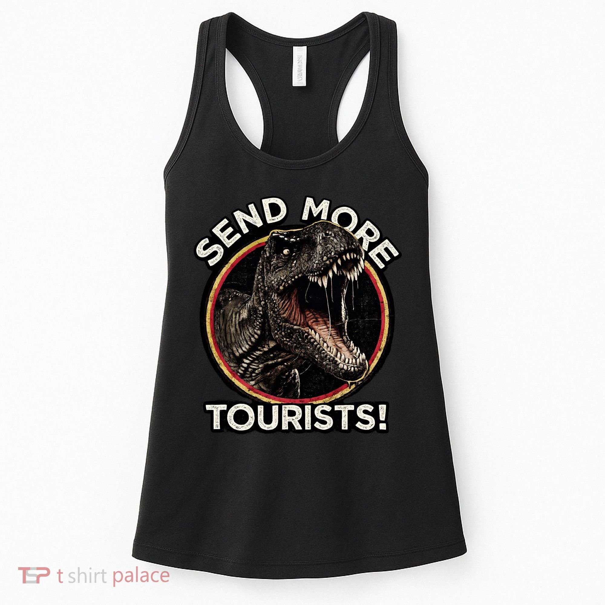 Send More Tourists! Funny T-Rex  Women's Tank Top