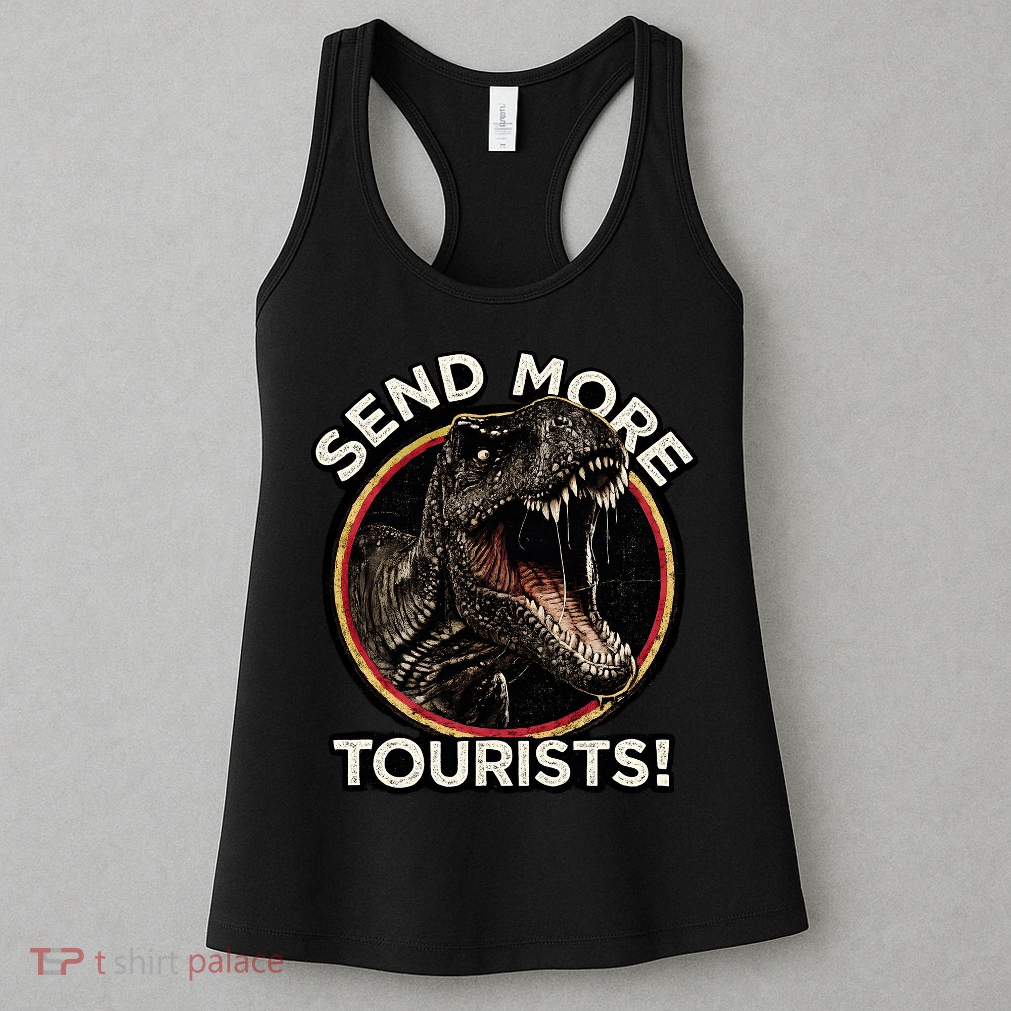 Send More Tourists! Funny T-Rex  Women's Tank Top