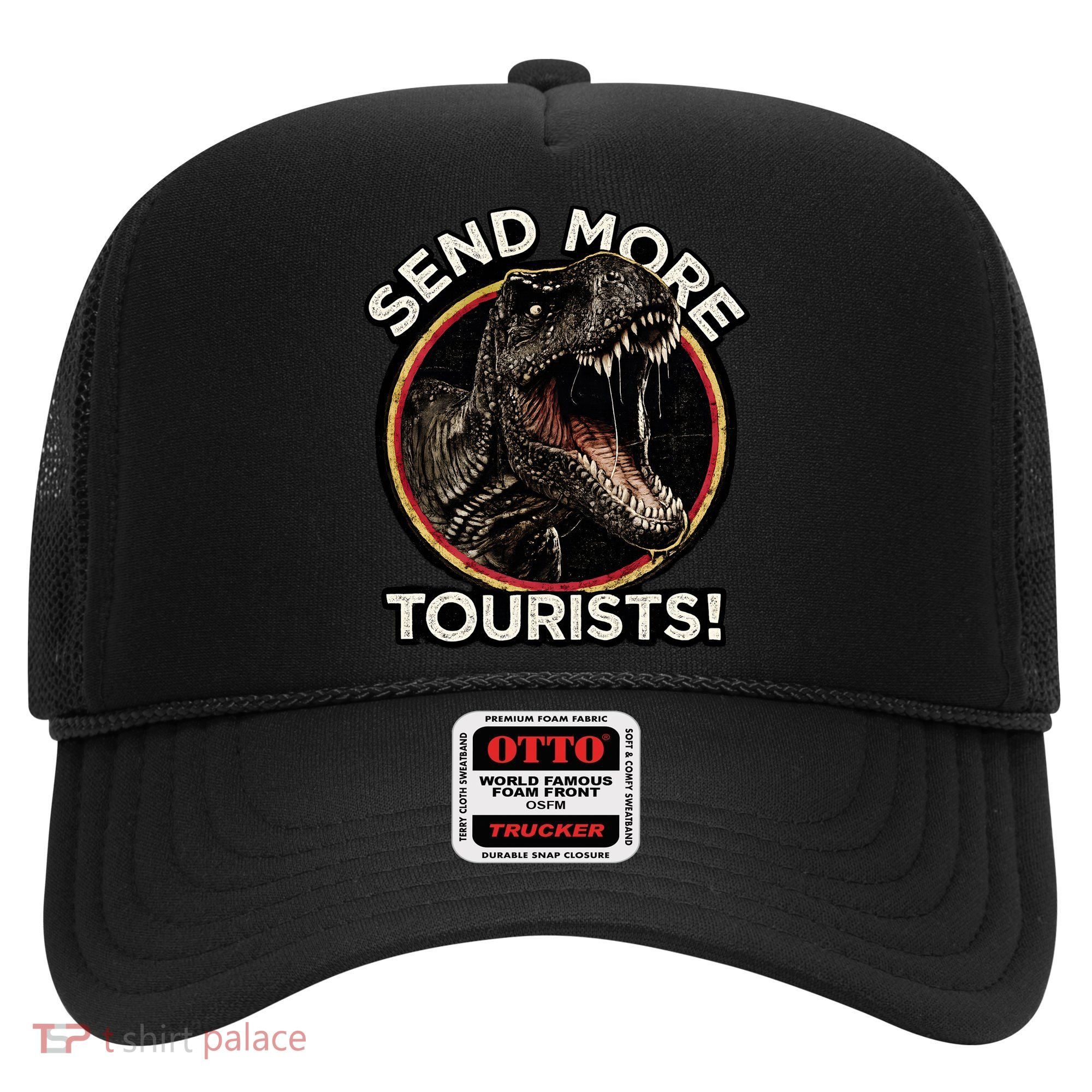Send More Tourists! Funny T-Rex  Hat