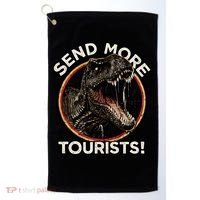 Send More Tourists! Funny T-Rex  Golf Towel thumb 0