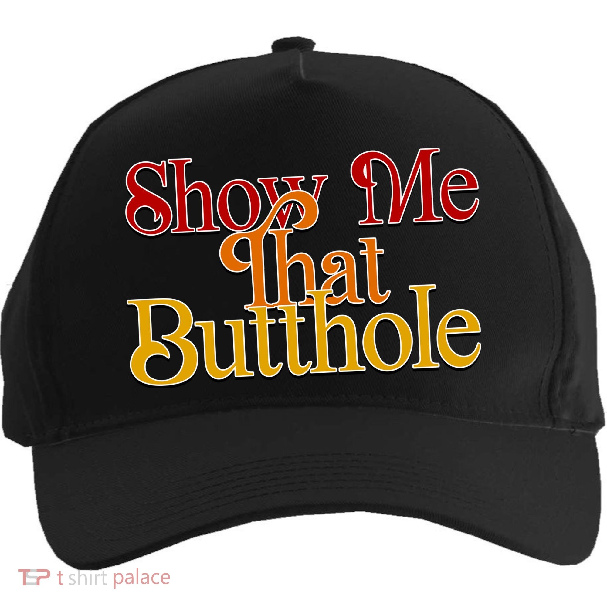 Show Me That Butthole Funny Five-Panel Snapback Cap