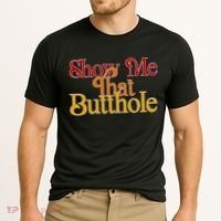 Show Me That Butthole Funny Cooling Performance Crew T-Shirt thumb 2
