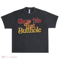 Show Me That Butthole Funny Urban Oversized Heavyweight T-Shirt thumb 0