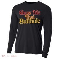 Show Me That Butthole Funny Cooling Performance Long Sleeve Crew thumb 0