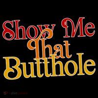 Show Me That Butthole Funny Tall Sweatshirt thumb 2