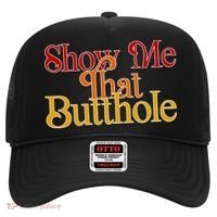 Show Me That Butthole Funny Hat thumb 0