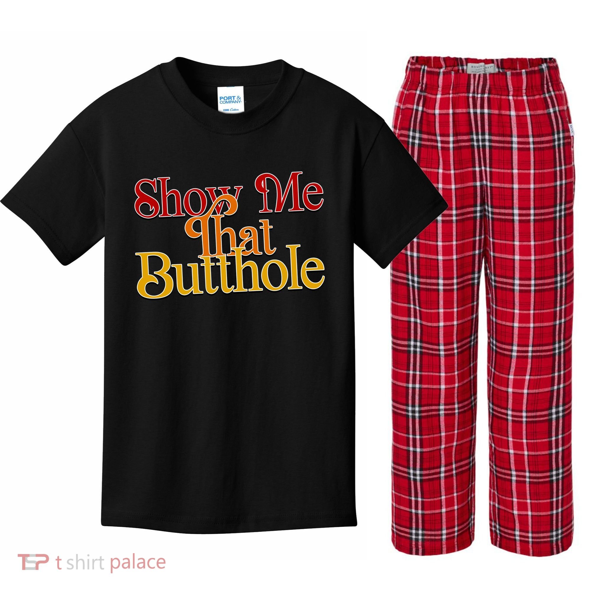 Show Me That Butthole Funny Kids Plaid Pajama Set