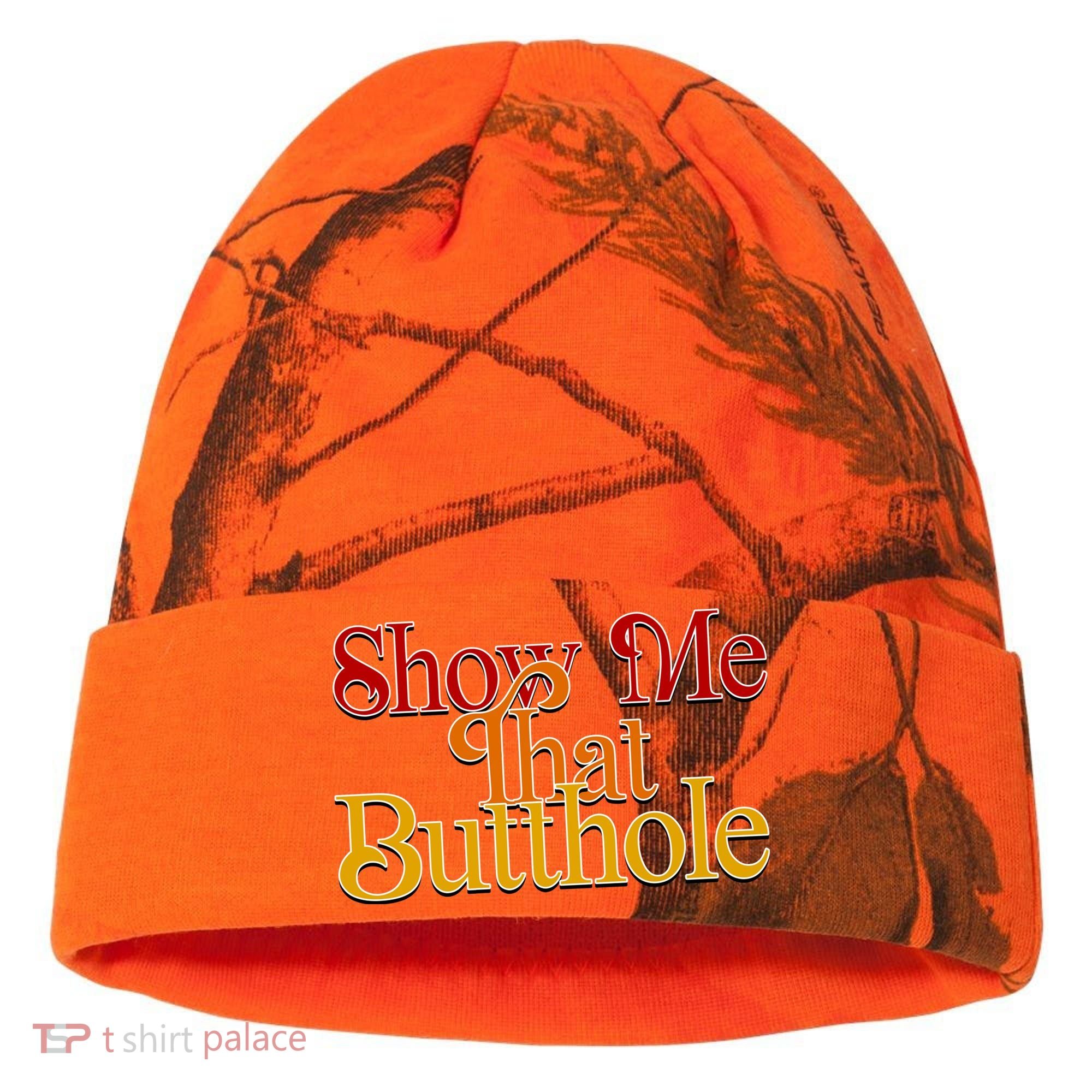 Show Me That Butthole Funny Kati Licensed 12" Camo Cuffed Beanie