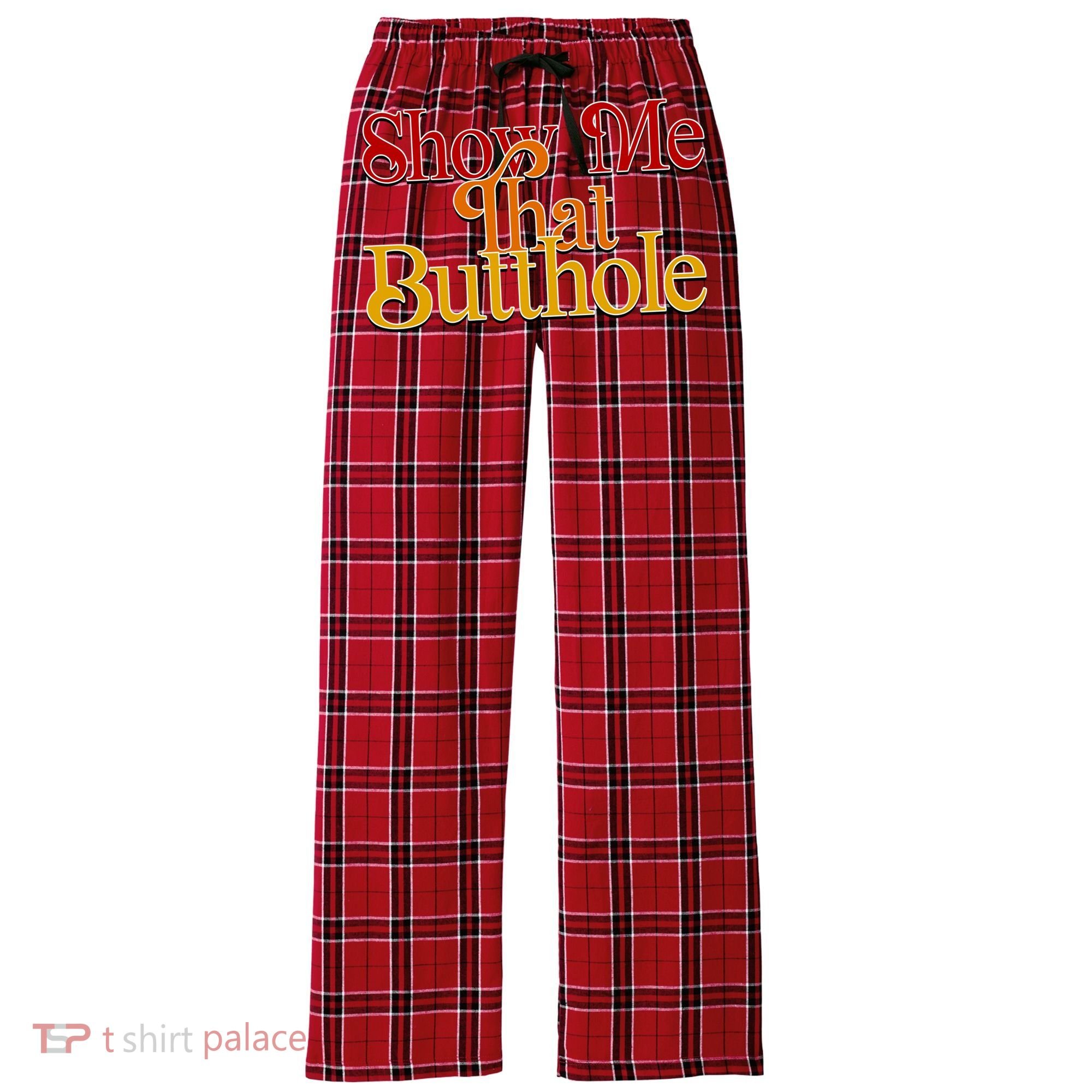 Show Me That Butthole Funny Women's Flannel Plaid Pajama Pants