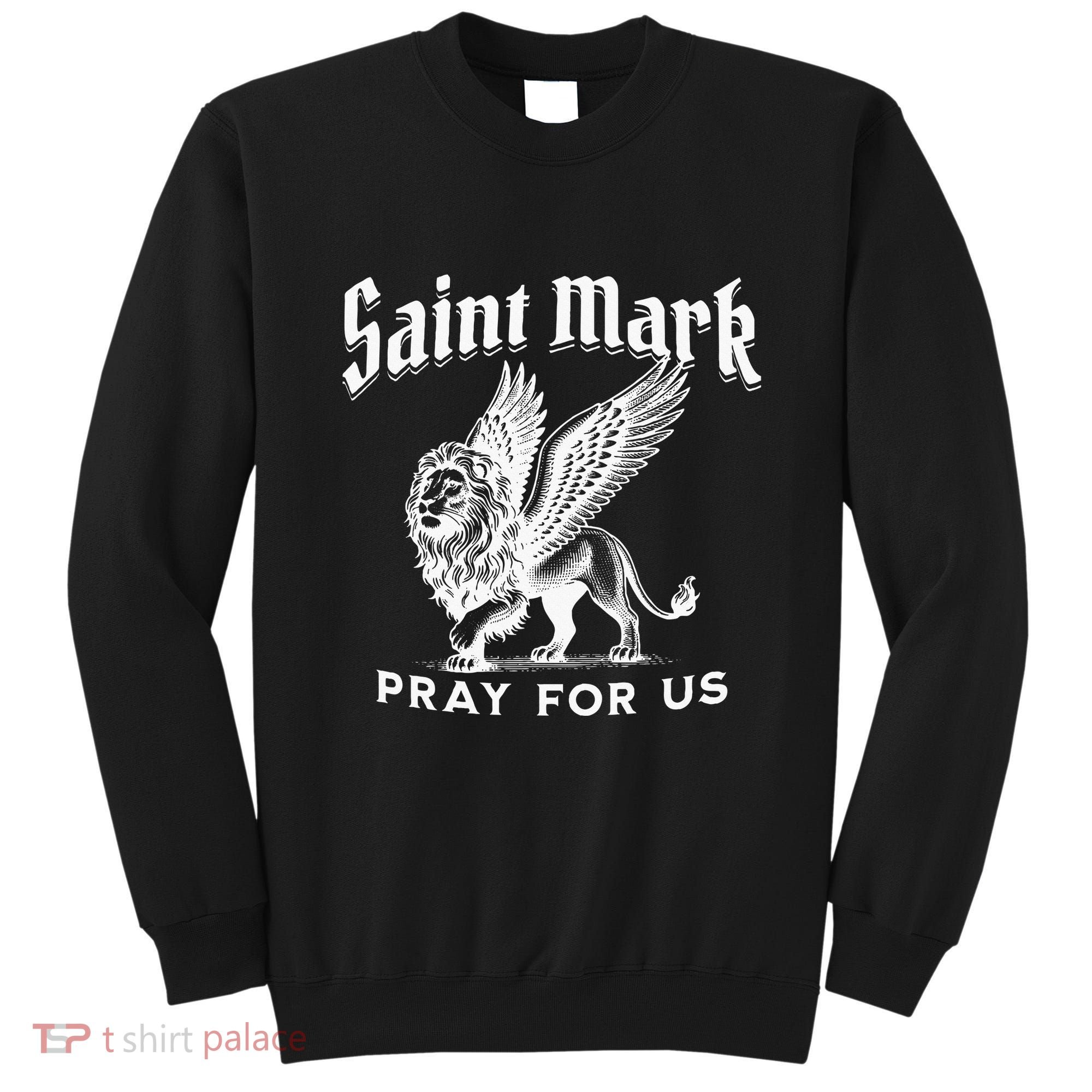 St Mark The Evangelist Apostle Lion Symbol Catholic Saint Sweatshirt