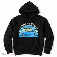 Scissors Me Timbers Funny Car Hoodie thumb 0