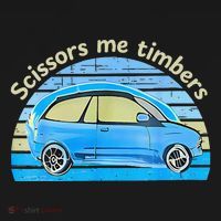 Scissors Me Timbers Funny Car T-Shirt thumb 7