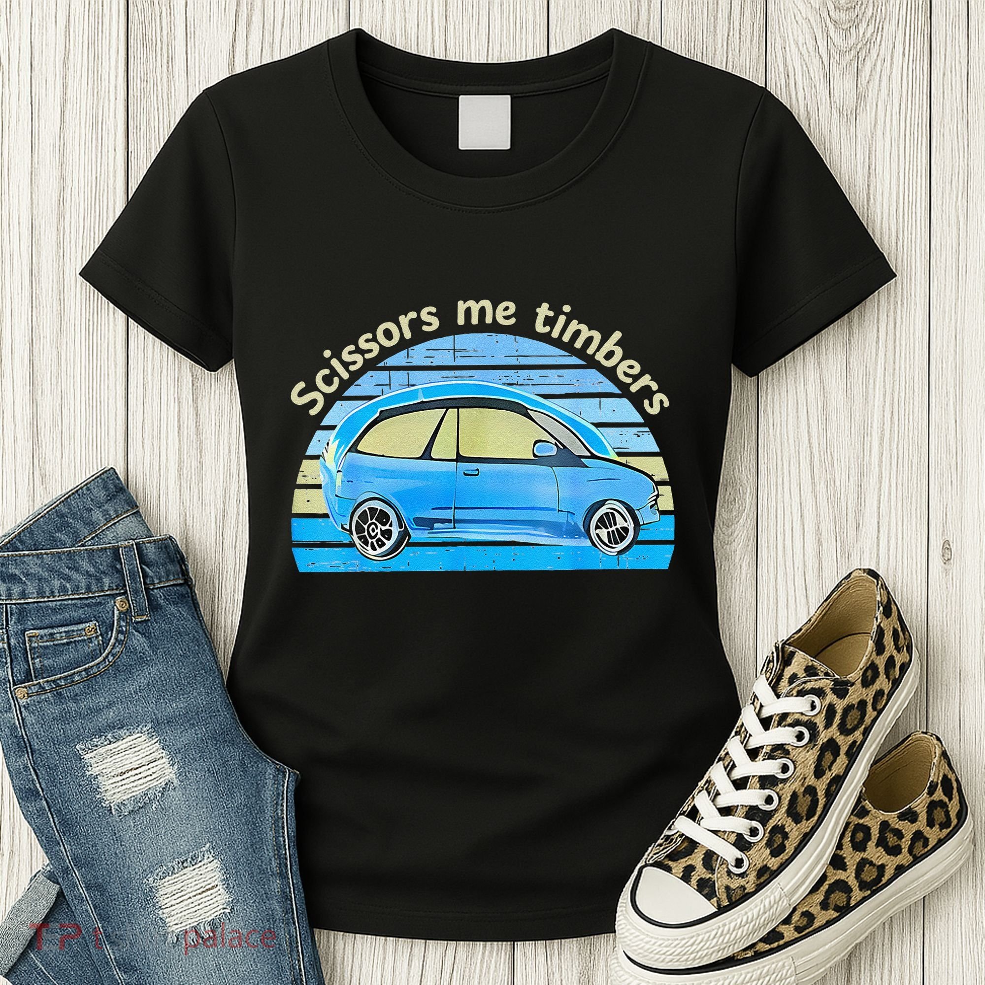 Scissors Me Timbers Funny Car Women's T-Shirt