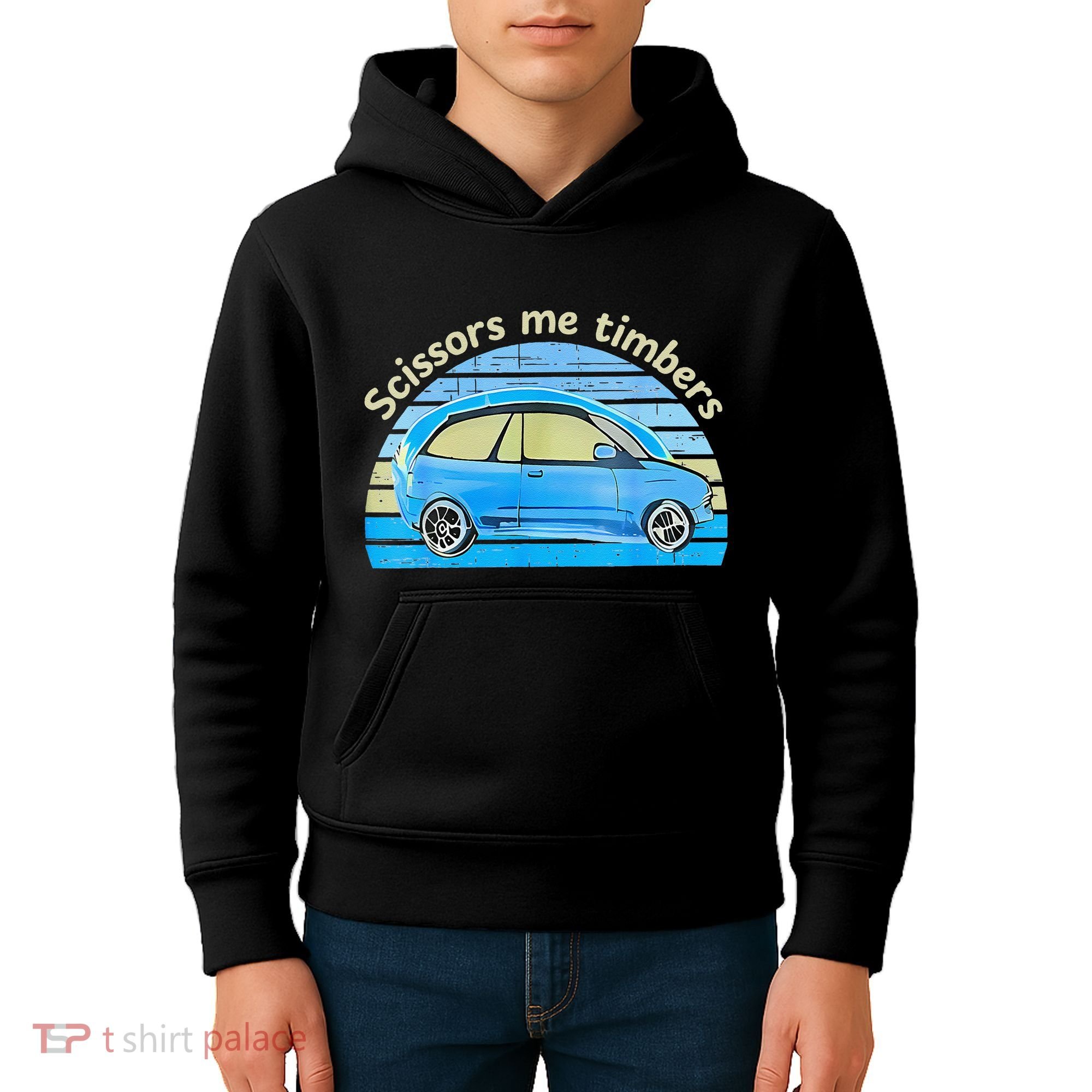 Scissors Me Timbers Funny Car Kids Hoodie